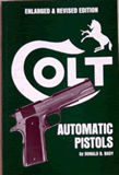 BK2096 COLT AUTOMATIC PISTOLS by Donald B. Bady